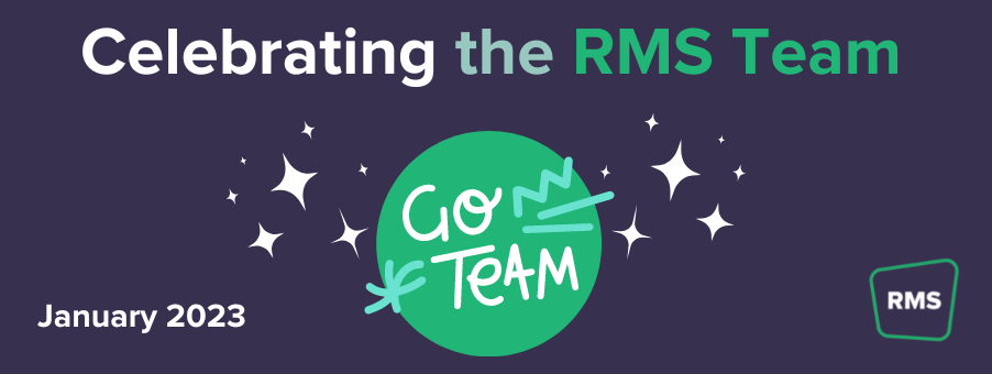 Celebrating the RMS Team - January 2023