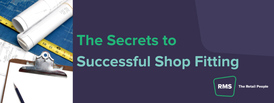 The Secrets to Successful Shop Fitting